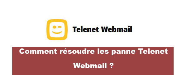 Panne Telenet Webmail : Que faire ?